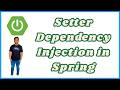 What Is Setter Based Dependency Injection in Spring?