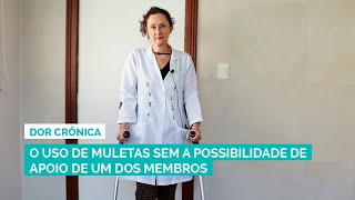 O uso de muletas sem a possibilidade de apoio de um dos membros