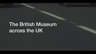 The British Museum across the UK