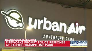 Fireworks prompt police response at Raleigh trampoline park