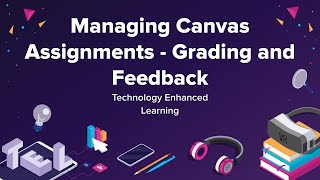 Managing and releasing Grades and Feedback in Canvas