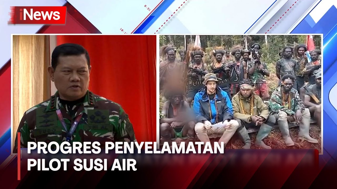 Progres Penyelamatan Pilot Susi Air, TNI Bantu Pemda Amankan Wilayah ...