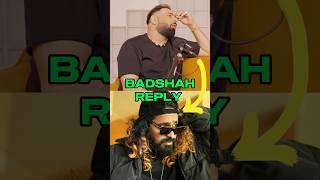 BADSHAH REPLIED TO EMIWAY BANTAI 📈🔥 || EMIWAY BANTAI VS BADSHAH || #shorts #badshah #emiwaybantai