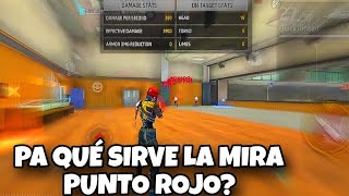 ASÍ ES COMO FUNCIONA LA MIRA PUNTO ROJO EN FREE FIRE - SIRVE PARA SUBIR LA MIRA SIN APUNTAR?