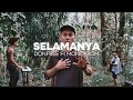 SELAMANYA - DONFREE Ft MONOKROM (official music video)