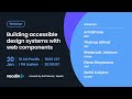 Web Components, Design Systems and Accessibility