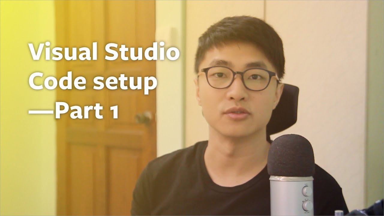 Visual Studio Code Setup Part 1 Youtube