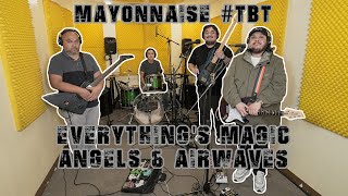 Everythings Magic - Angels And Airwaves  Mayonnaise Tbt