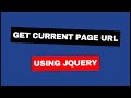 Get Current Page URL using JQuery