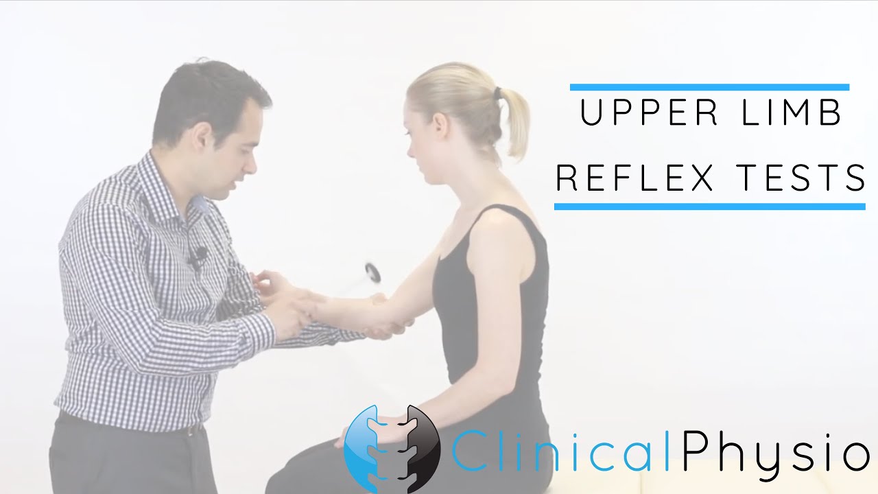 Upper Limb Reflex Tests Including Babinski And Clonus | Clinical Physio ...