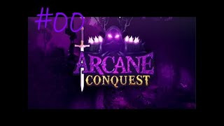 Arcane conquest #00