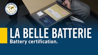 Battery certification - La Belle Batterie - #1000solutions