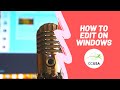 How To - Edit your Camp video in Windows