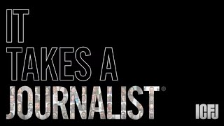 It Takes a Journalist