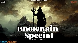 Bholenath Special : Best of Akki Kalyan | Kedarnath | Mahadev songs | #devokedevmahadev