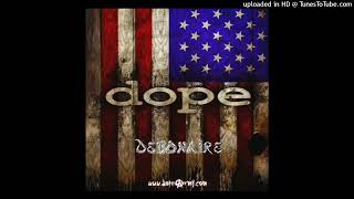 Dope - Debonaire (Felons and Revolutionaries - (1999))