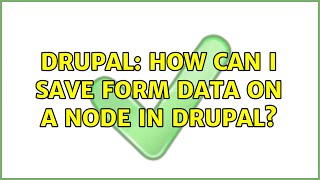 Drupal: How can I save form data on a node in Drupal?