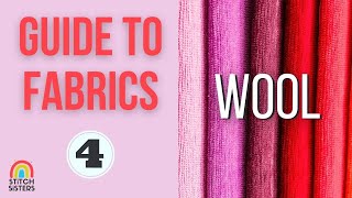 Guide to fabrics | Types of wool fabrics | Kinds of wool fabric