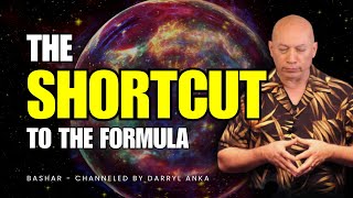 Bashar This Is The SHORTCUT To The FORMULA | Channeled by Darryl Anka