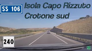 I - SS106 Jonica - Tratto Isola Capo Rizzuto-Crotone sud