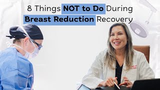 8 Things NOT to Do During Breast Reduction Recovery