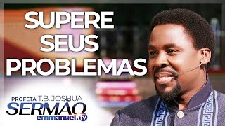 SUPERE SEUS PROBLEMAS | Sermão de TB Joshua