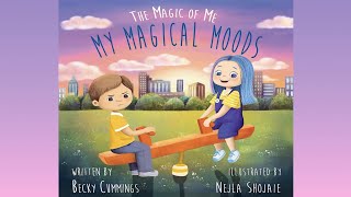 My Magical Moods: The Magic of Me by Becky Cummings | How to Improve Your Mood | Read Aloud