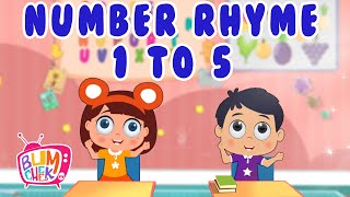 Numbers Rhyme | Numbers Song For Kids | Learn Counting 1-5 |Nursery Rhymes & Kids Songs |Bumcheek TV