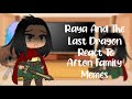 Raya And The Last Dragon React To Afton Family Memes II Fnaf II Gacha Club II Naomi Official xD