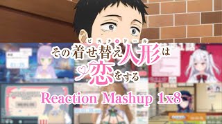 【その着せ替え人形は恋をする】1x8 Vtuber Reaction Mashup【My Dress-up Darling】