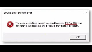 How to fix Mfplat dll missing on Windows 10