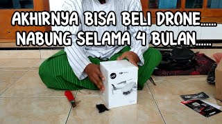 4 Bulan Nabung akhirnya bisa Beli Drone | Unboxing drone Dji Mini 2