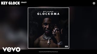 Key Glock - Crazy (Audio)