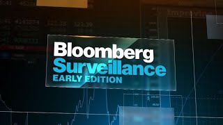 'Bloomberg Surveillance: Early Edition' Full Show (06/09/2021)