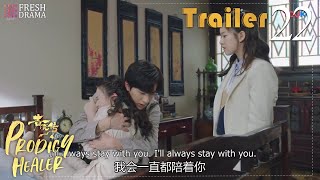 My heart's broken when seeing you hug other girl... | Trailer EP22 | Prodigy Healer | Fresh Drama