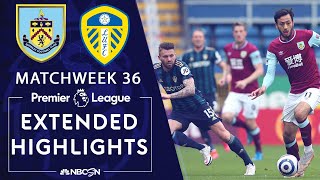 Burnley v. Leeds United | PREMIER LEAGUE HIGHLIGHTS | 5/15/2021 | NBC Sports