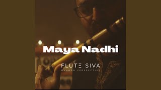 Maya Nadhi (Flute)