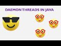 Daemon Threads - Java - within 50seconds