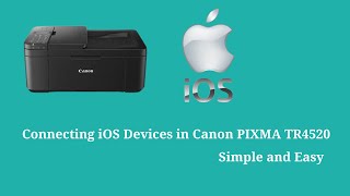 How to Connecting Mac iOS Devices in Canon PIXMA TR4520