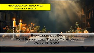 Evangelio Martes Semana XXIII TO 2024