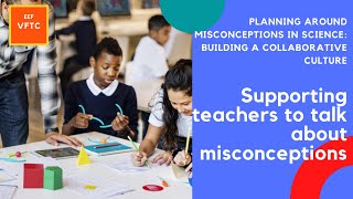 Supporting teachers to talk about misconceptions