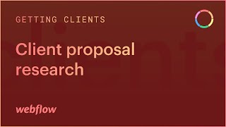 Getting clients: Client proposal research — The Freelancer's Journey (Part 3 of 43)