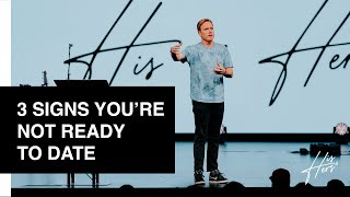 Three Signs You're Not Ready to Date | David Marvin