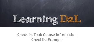 Checklist Tool: Course Information Checklist (720) D2L Brightspace