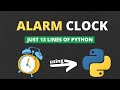 Build your own alarm clock using python || alarm clock python || python projects