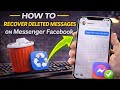 How to Recover Deleted Messages on Messenger Facebook (Find Missing Chats)