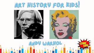 Let's learn about Andy Warhol!