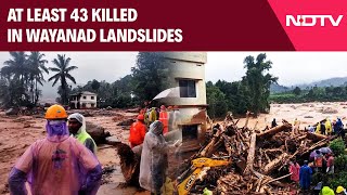 Wayanad Landslide | Atleast 43 Killed In Wayanad Landslides, Hundreds Trapped After Roads Swept Away