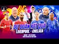 DỰ ĐOÁN KẾT QUẢ LIVERPOOL VS CHELSEA | WE SPEAK FOOTBALL | NHÀ BÁO MINH VIỆT | BLV ANH QUÂN