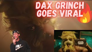 Dax   GRINCH GOES VIRAL Official Music VideoREACTION
